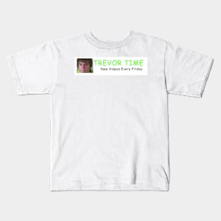 Trevor Time Kids T-Shirt